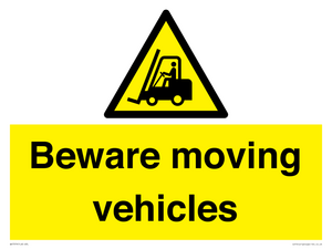 Beware moving vehicles with Warning forklift symbol